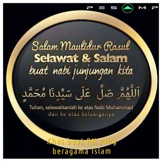 Selamat Menyambut Maulidur Rasul bagi semua Warga PESAMP yang beragama Islam.
